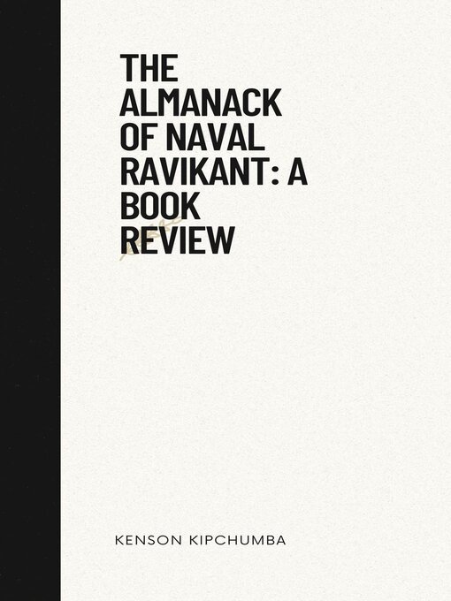 Title details for The Almanack of Naval Ravikant by Kenson Kipchumba - Available